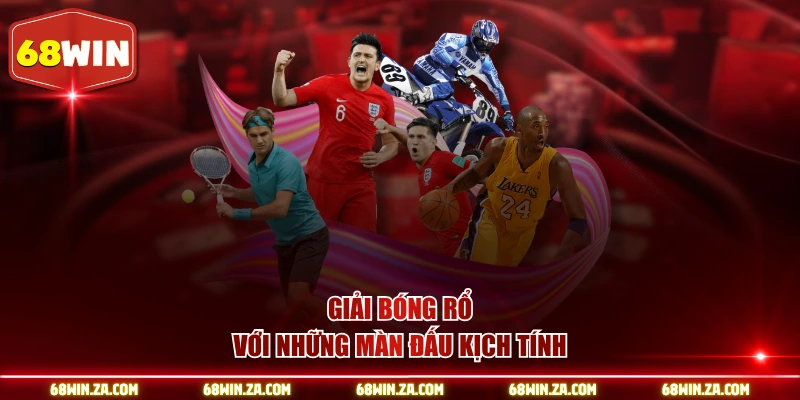 Giải bóng rổ với những màn đấu kịch tính