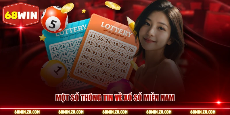 Một số thông tin về xổ số miền Nam